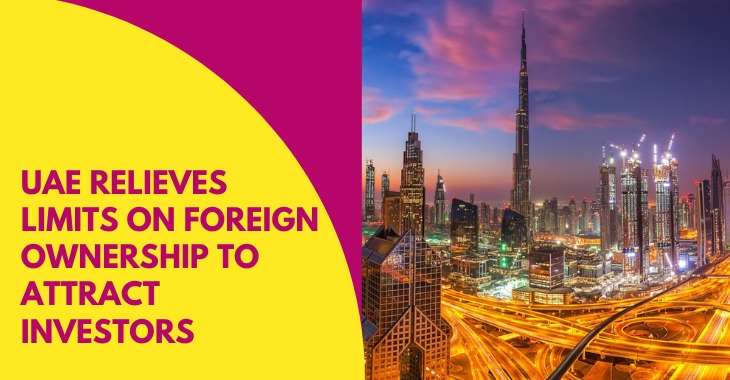 UAE Relieves Limits On Foreign Ownership To Attract Investors