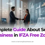 Complete Guide About Setup Business in IFZA Free Zone