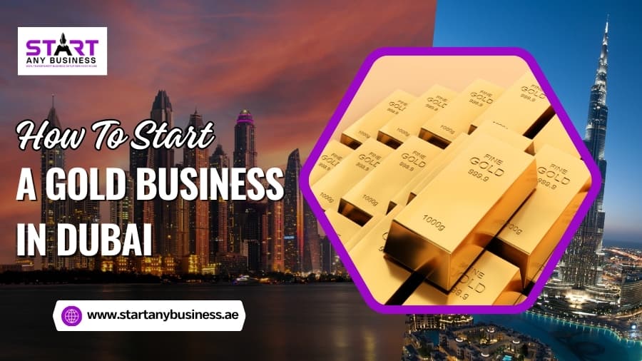 You are currently viewing How To Start A Gold Business In Dubai