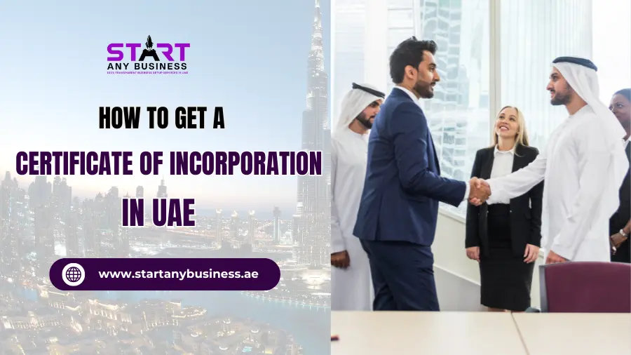 You are currently viewing How to Get a Certificate of Incorporation in UAE