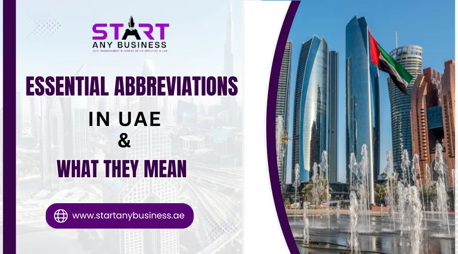 You are currently viewing Essential Abbreviations in UAE and What They Mean