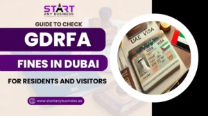 Read more about the article Guide to Check GDRFA Fines in Dubai for Residents and Visitors