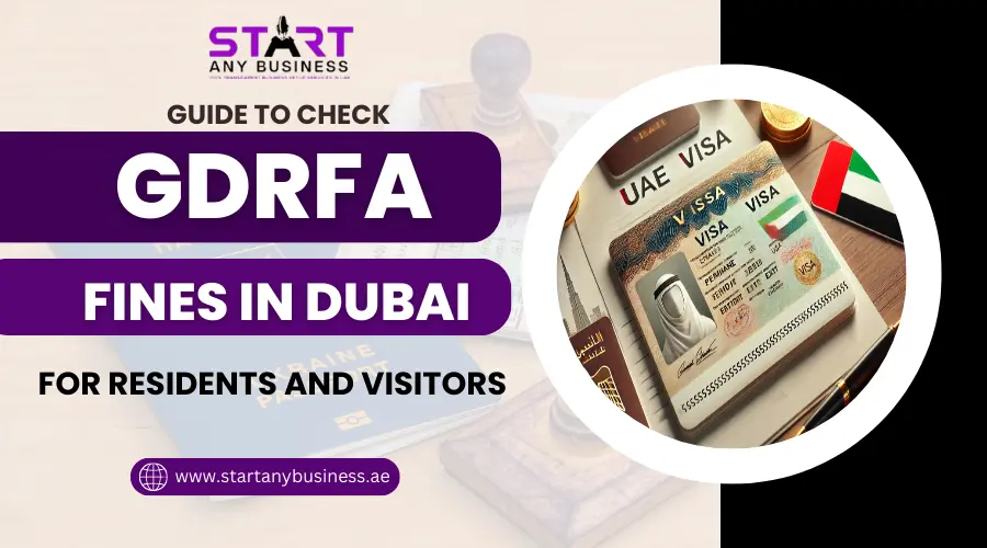 You are currently viewing Guide to Check GDRFA Fines in Dubai for Residents and Visitors