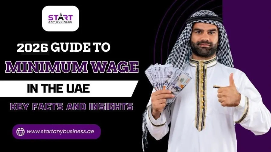 You are currently viewing 2026 Guide to Minimum Wage in the UAE: Key Facts and Insights
