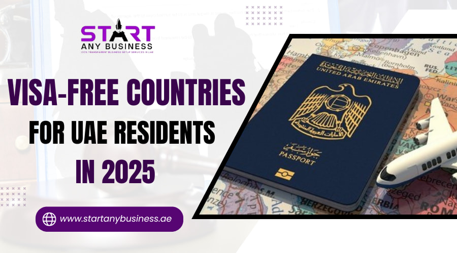 You are currently viewing Visa-Free Countries For UAE Residents in 2025