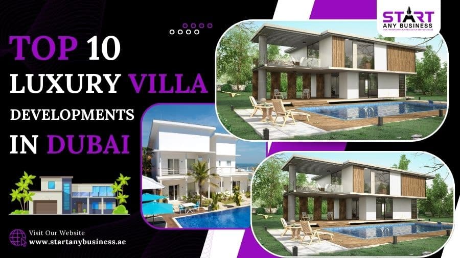 You are currently viewing Top 10 Luxury Villa Developments in Dubai