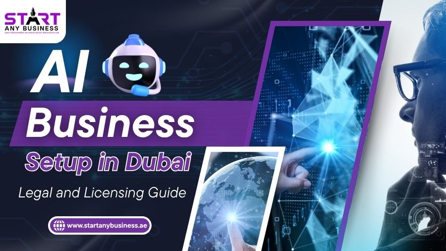How to Setup AI Busines in Dubai – Legal and Licensing Guide
