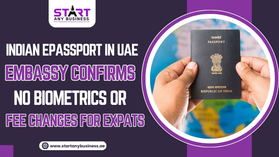 Indian ePassport in UAE: Embassy Confirms No Biometrics or Fee Changes for Expats