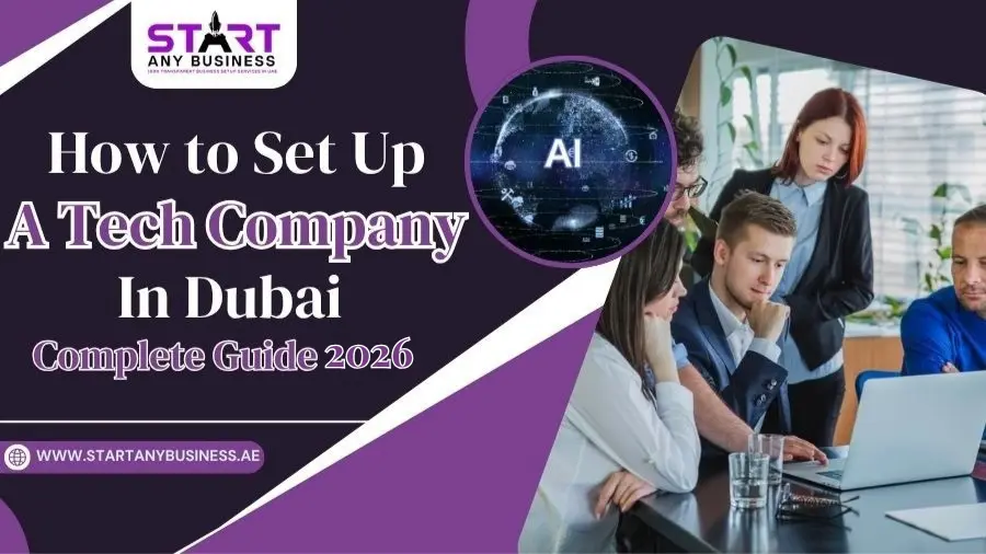 You are currently viewing How to Set Up a Tech Company in Dubai – Complete Guide 2026