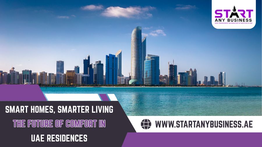 You are currently viewing UAE Smart Homes, Smarter Living – The Future of Comfort in UAE Residences