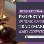 Intellectual Property Rights in UAE – Patents, Trademarks, and Copyrights