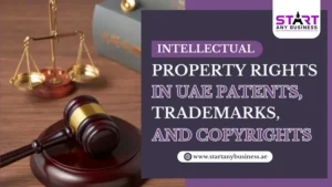 Read more about the article Intellectual Property Rights in UAE – Patents, Trademarks, and Copyrights