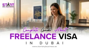 Read more about the article Complete Guide About Freelance Visa in Dubai