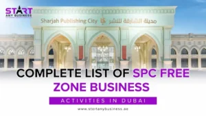 Read more about the article Complete List of SPC Free Zone Business Activities in Dubai