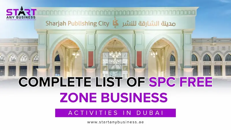 You are currently viewing Complete List of SPC Free Zone Business Activities in Dubai