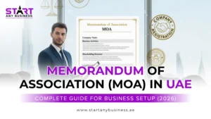 Read more about the article Memorandum of Association (MOA) in UAE: Complete Guide for Business Setup (2026)