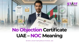 Read more about the article No Objection Certificate UAE – NOC Meaning