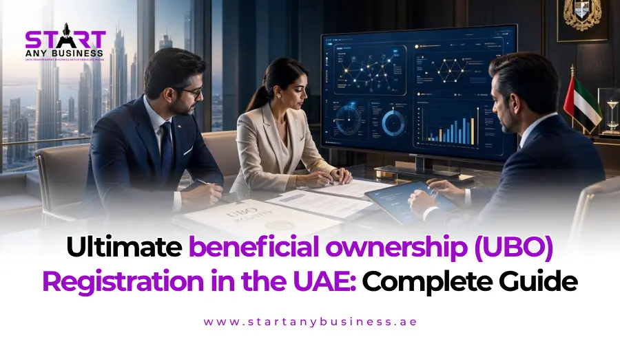 You are currently viewing Ultimate Beneficial Ownership (UBO) Registration in the UAE – Complete Guide